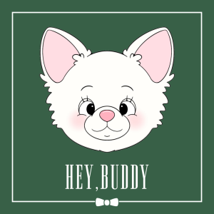 HEY,BUDDY